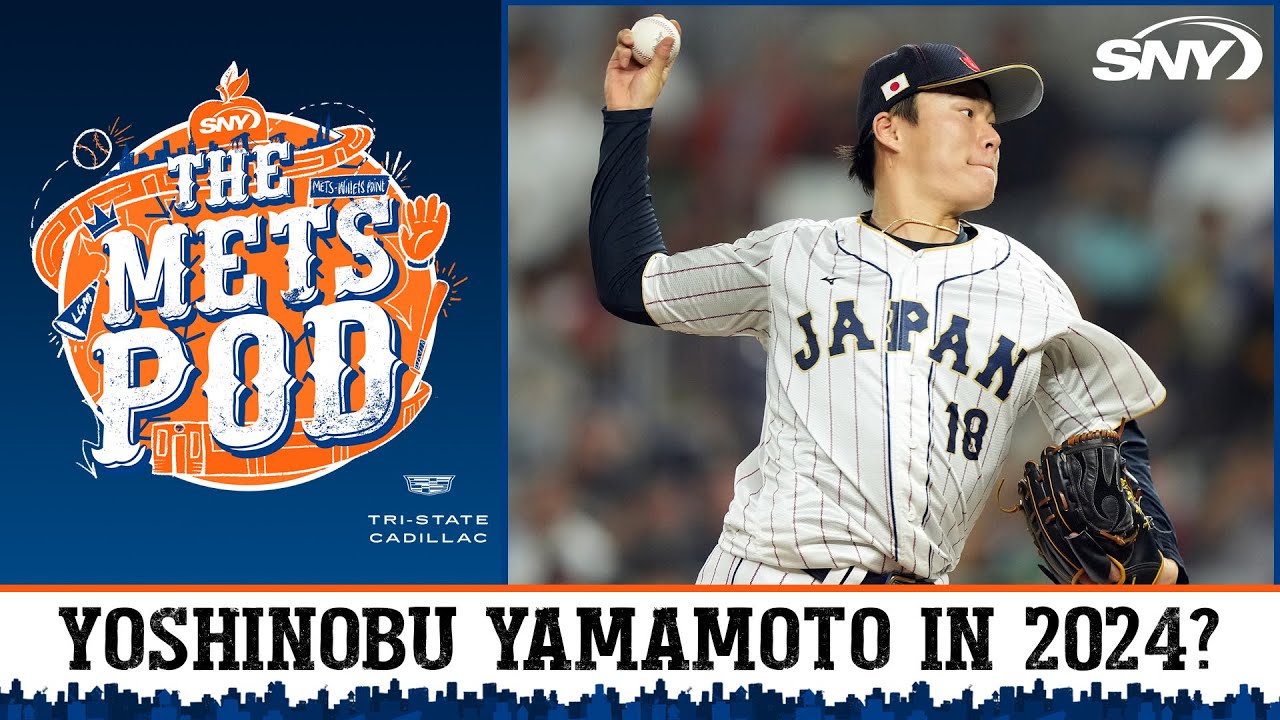 Ideas for the 2024 Mets starting rotation, how about Yoshinobu Yamamoto? | The Mets Pod | SNY