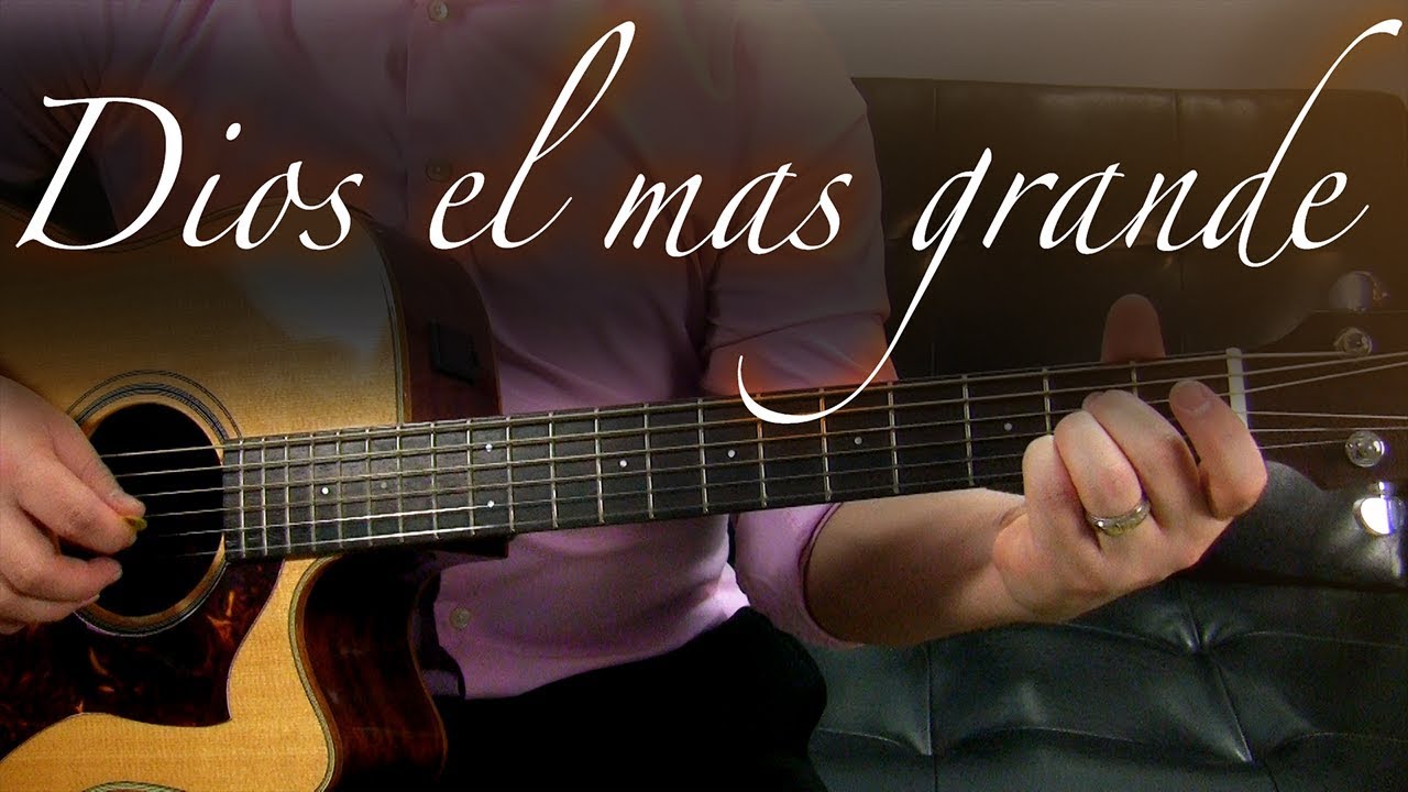 Dios el mas grande - Guitarra Tutorial