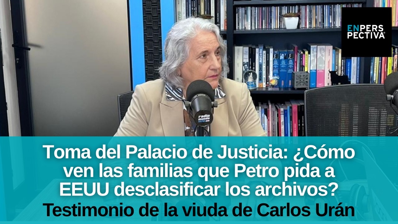 40 años de la “toma del Palacio de Justicia” en Colombia: ¿Qué reclaman las familias de los muertos?