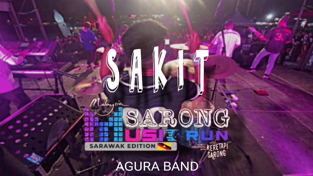 SAKIT (iamNeeta) AGURA BAND | LIVE Malaysia Sarong Music Sarawak Edition