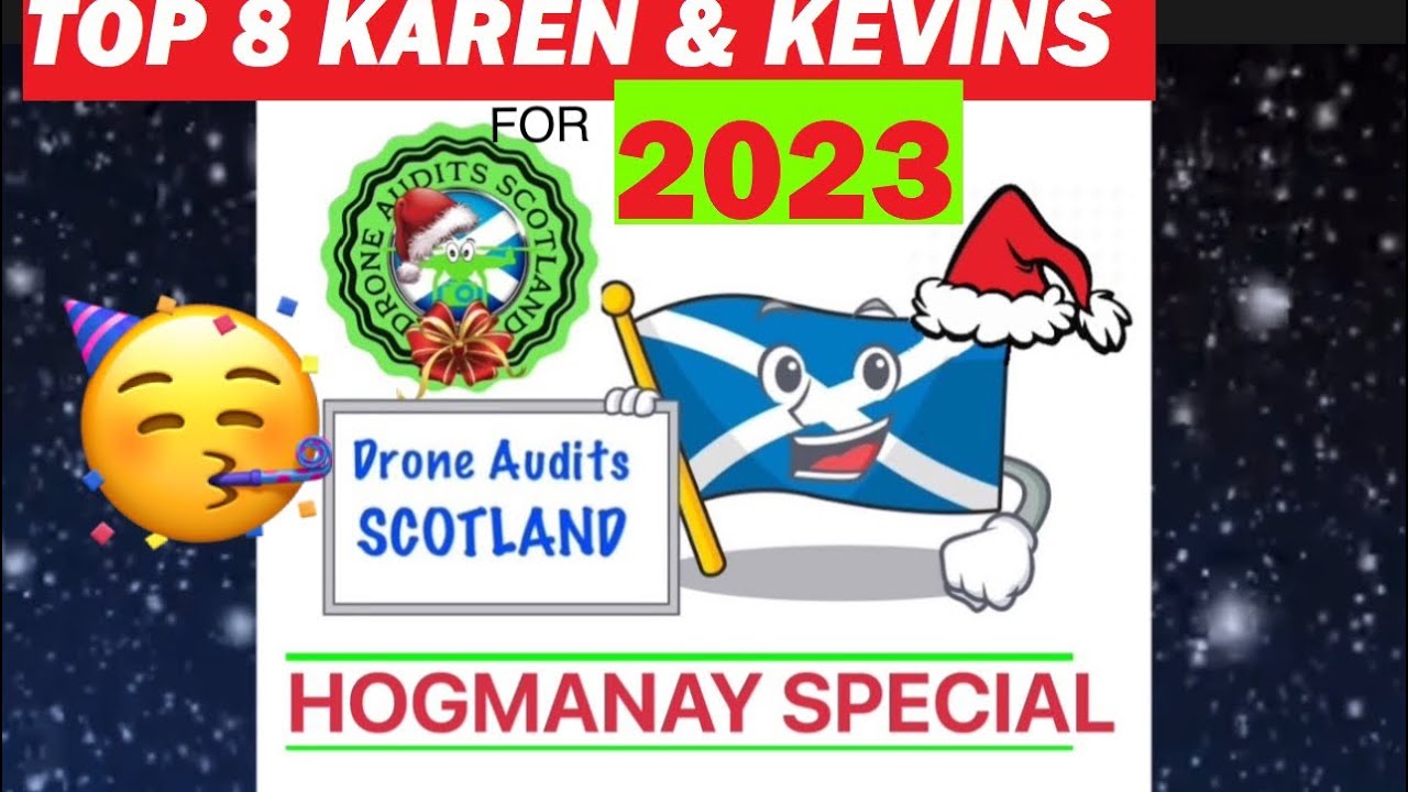 TOP 8 KAREN & KEVINS OF 2023 #hogmanay #audits #droneaudits #scotland 🏴󠁧󠁢󠁳󠁣󠁴󠁿🎉🥳#karen