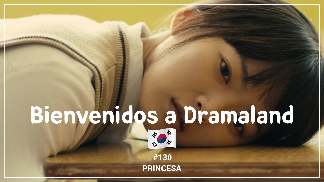 'Princesa' - Han Gong-Ju- | P130 | Cine Coreano  |🎬Bienvenidos a Dramaland🎬