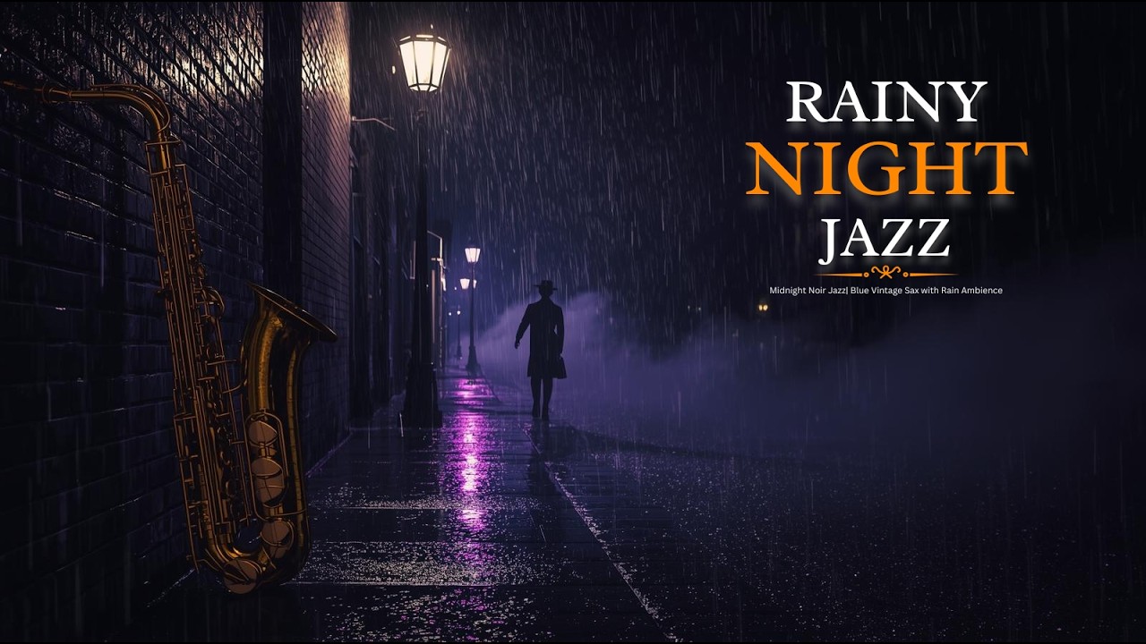 Rainy night Jazz 🌧️ Dark Vintage Jazz Vibes with Rain Ambience #jazz #relaxingmusic #sax