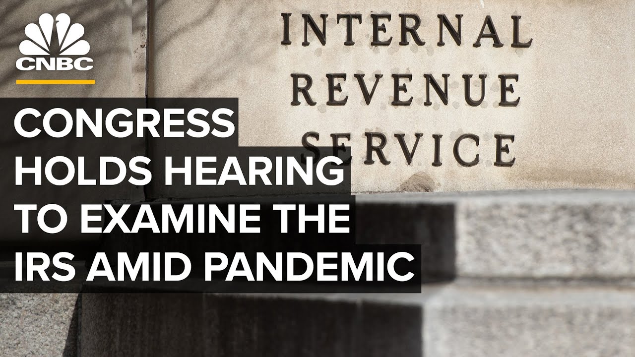 House holds hearing on Internal Revenue Service amid the Covid-19 pandemic &mdash; 10/7/2020