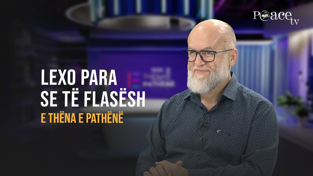 E thëna e pathënë | 05. Lexo para se të flasësh - Ekrem Avdiu