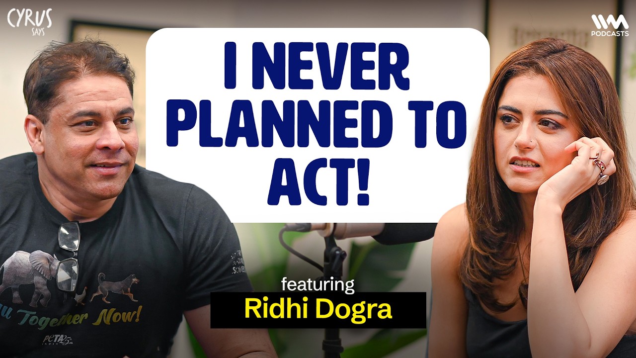 How Riddhi Dogra Went From a Shampoo Ad to Shah Rukh Khan&rsquo;s Jawan | ft. Ridhi Dogra | Cyrus Says