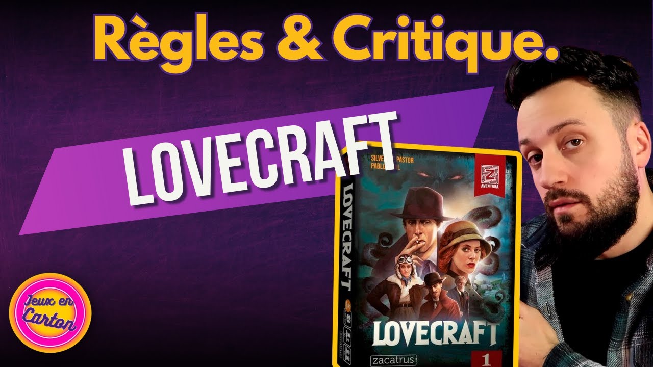 [FR] LOVECRAFT | Review & Règles | Jeux en carton