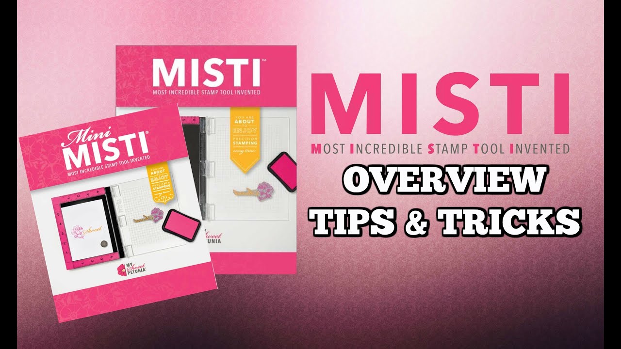 MISTI REVIEW, Tips, Tricks & Overview