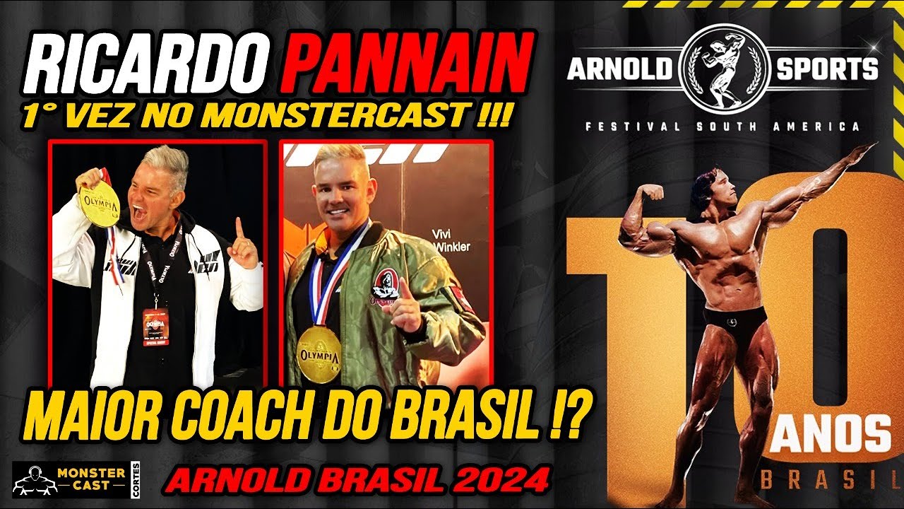 O MAIOR COACH DO BRASIL !? RICARDO PANNAIN NO MONSTERCAST !!! | ARNOLD BRASIL 2024