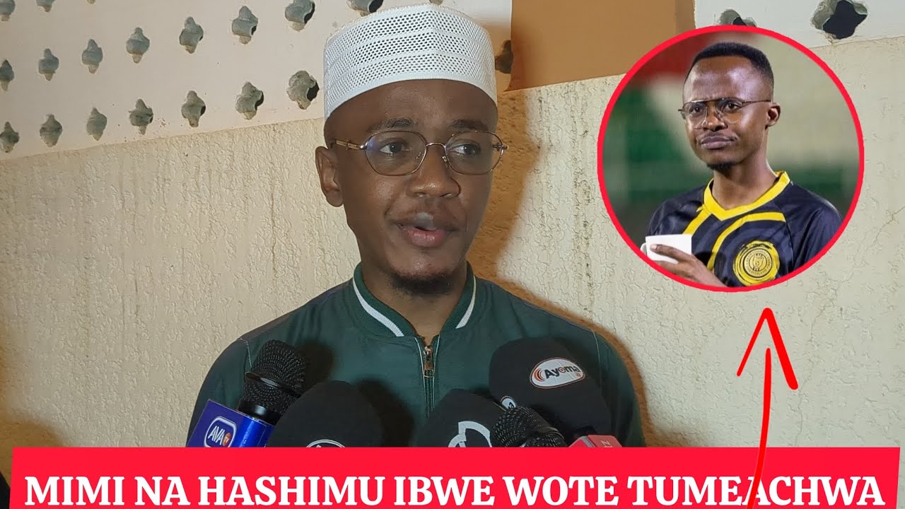 DAH ALLY KAMWE ATOA SIRI HASHIM IBWE NA MIMI WOTE TULIACHWA/ WAANDISHI HAMTAKI KUSEMA UKWELI PENATI 