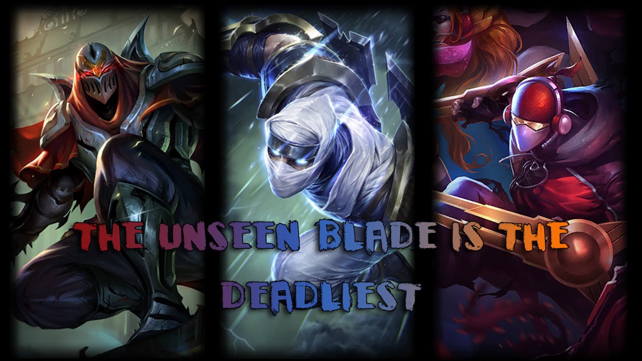 The Unseen Blade Is The Deadliest (Zed Montage)