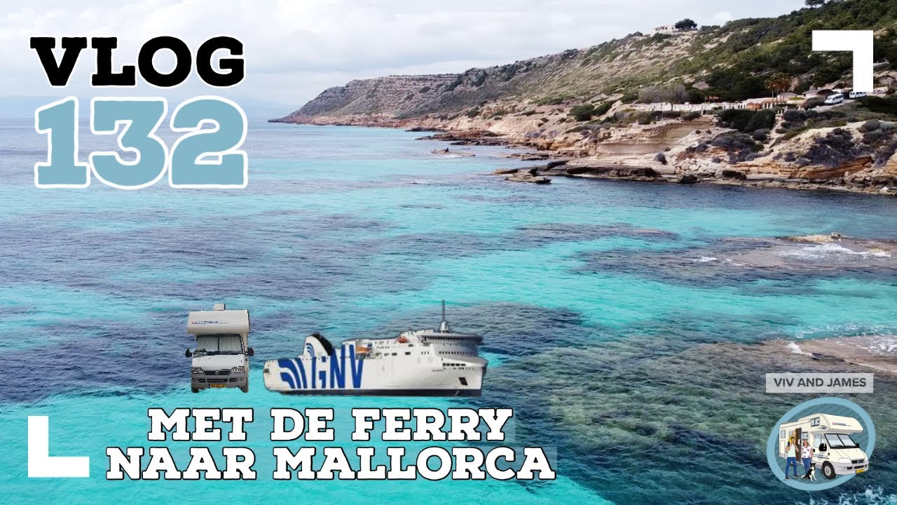 VLOG #132 🚐 Met de CAMPER naar MALLORCA 🏝 We kamperen vrij op deze PRACHTIGE plek op dit EILAND!