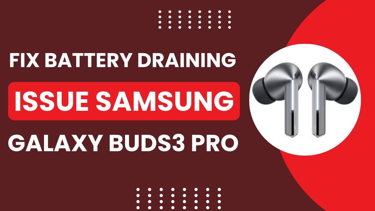 Samsung Galaxy Buds3 Pro: How to Fix Battery Draining Issue!