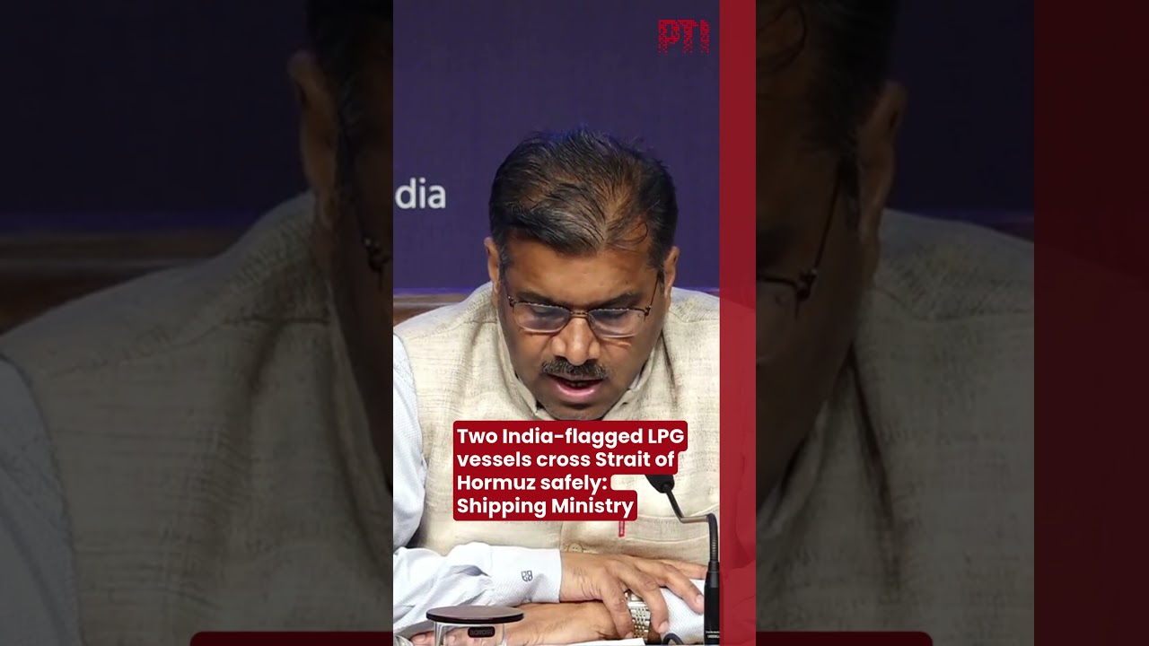 Two India-flagged LPG vessels cross Strait of Hormuz safely: Shipping Ministry