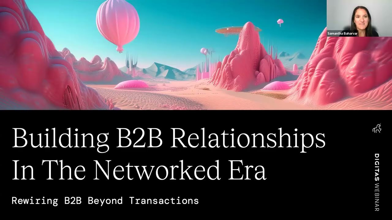 Webinar: Building B2B Relationships in the Networked Era