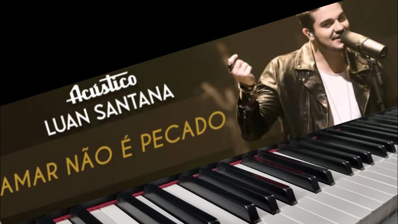 Luan Santana - Amar não é Pecado (Piano Cover)
