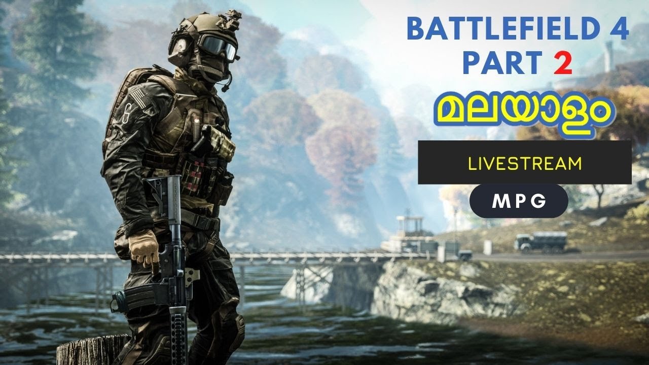 BATTLEFIELD 4 CAMPAIGN INTRO | PART 2 | COMPLETE BATTLEFIELD SERIES CAMPAIGN IN MALAYALAM