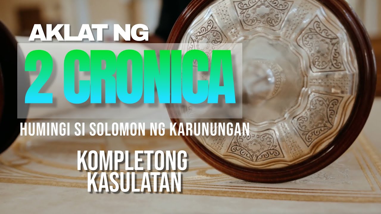 AKLAT NG 2 CRONICA - KOMPLETONG KASULATAN