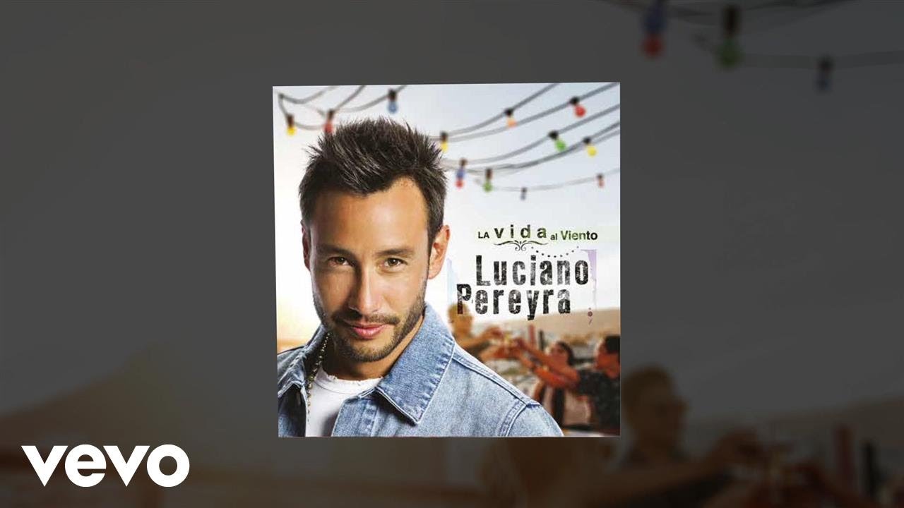 Luciano Pereyra - Si Estuvieras Aqu&iacute;