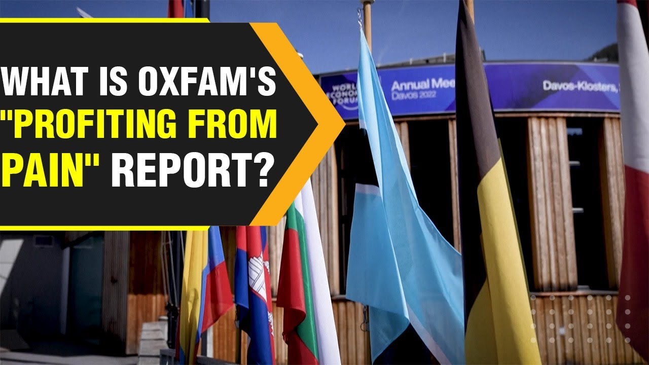 Oxfam at WEF Annual Meeting 2022: Pandemic created a new billionaire every 30 hours