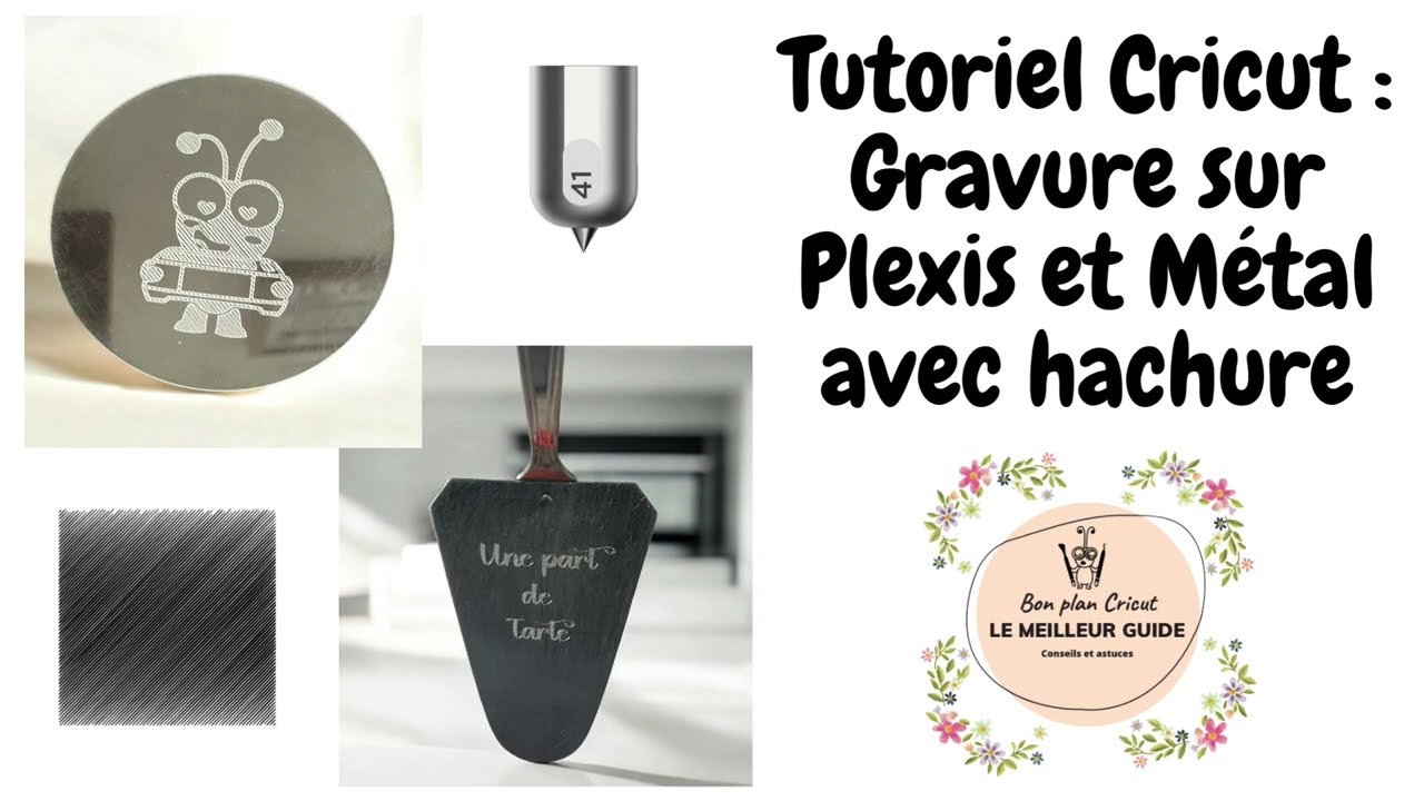 Tutoriel Cricut : Gravure sur Plexis et Métal avec hachure - Astuces pour Bien Centrer votre Gravure