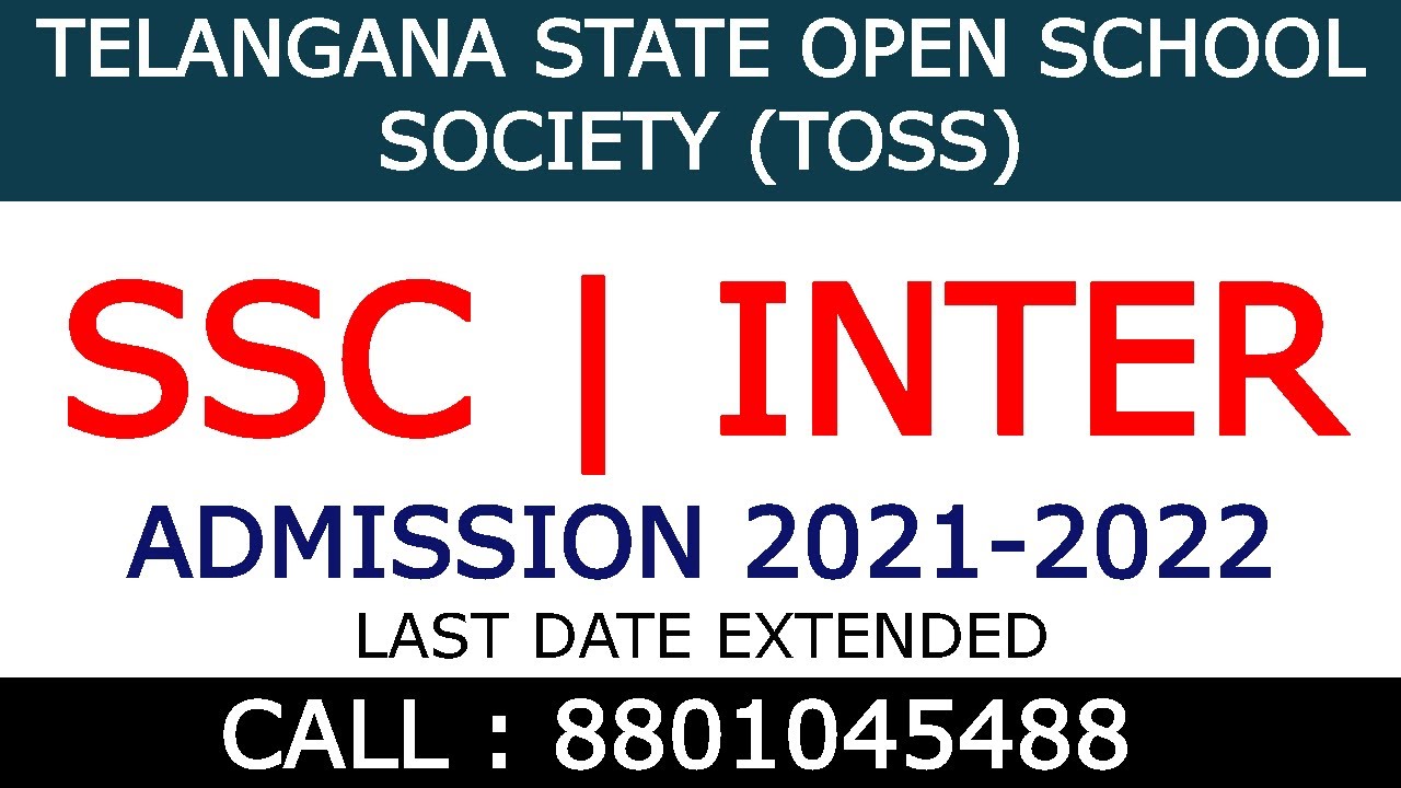 TS Open School SSC & Open Inter Admission 2021 2022 Last Date Extended | Call 8801045488 | Updates