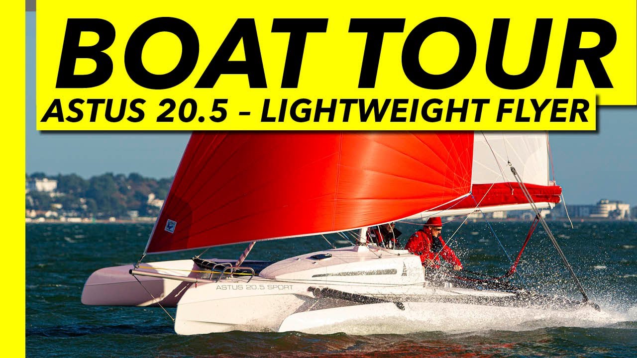 Astus 20.5 yacht tour – impressive, lightweight, trailer sailer trimaran – Yachting Monthly