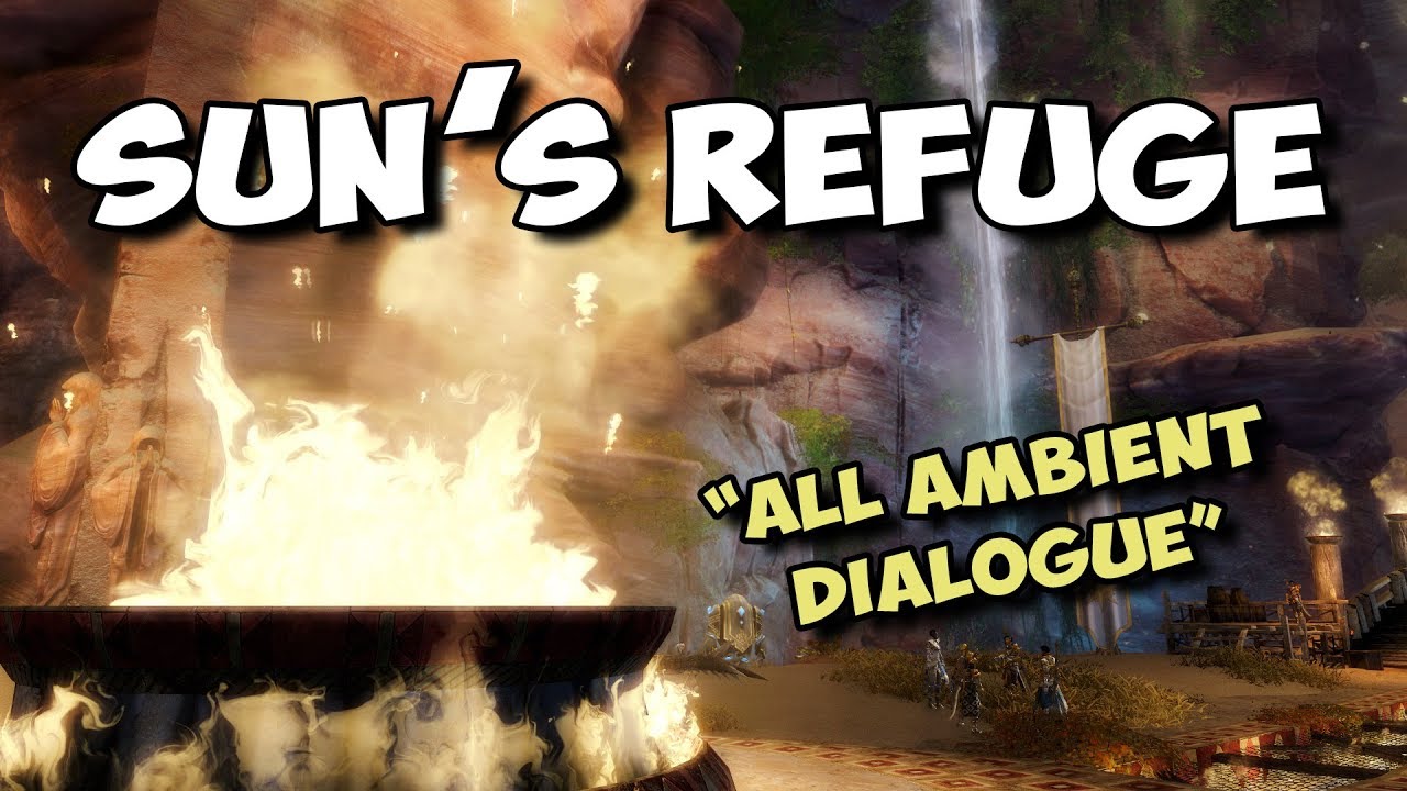 Guild Wars 2 - Ambient Dialogue: Sun's Refuge | from Spider Cave to Full House