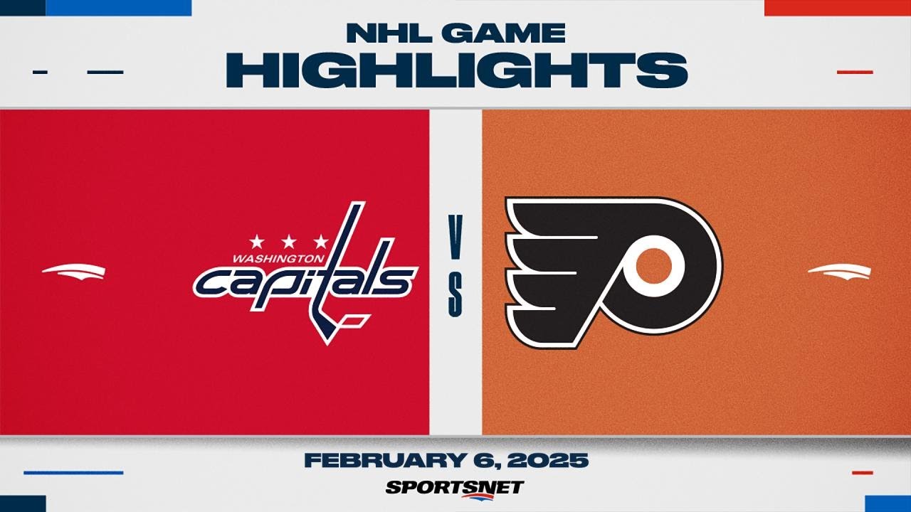 NHL Highlights | Capitals vs. Flyers - February 6, 2025