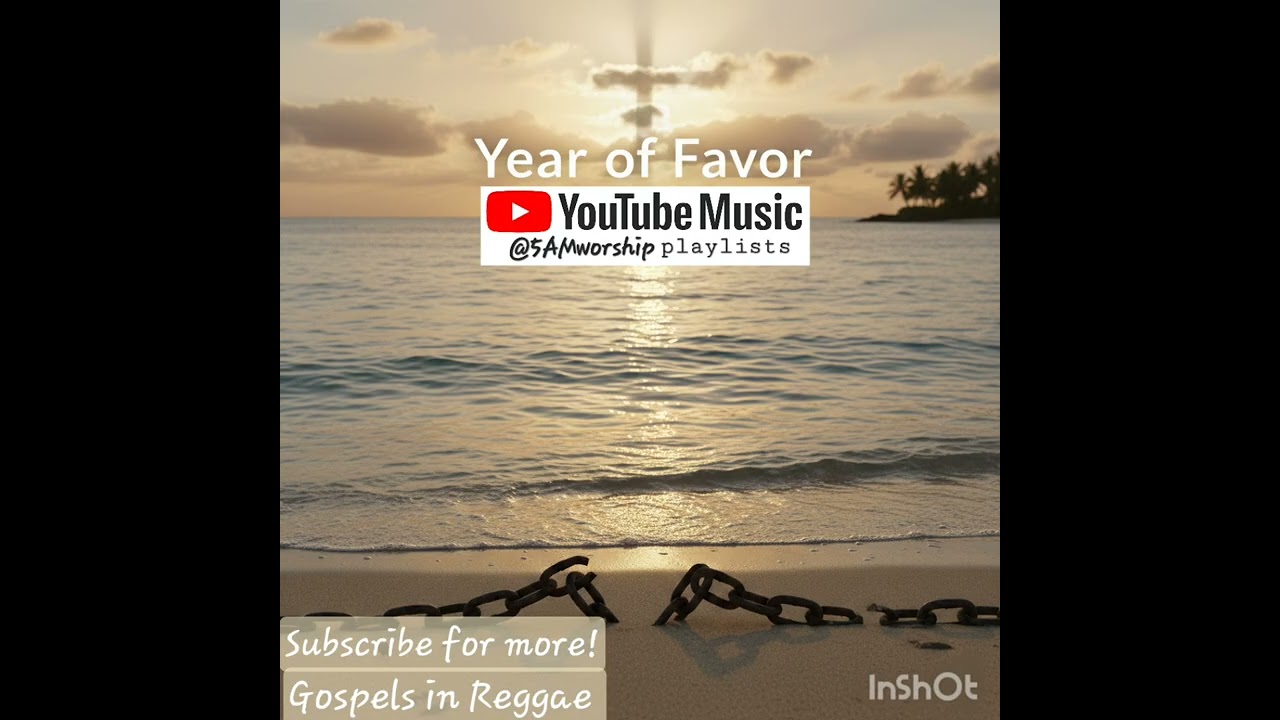 🎵 Year of Favor 🙌 | Gospels in Reggae | Luke 4:18-19 | #gospelreggae #christianreggae #5amworship 