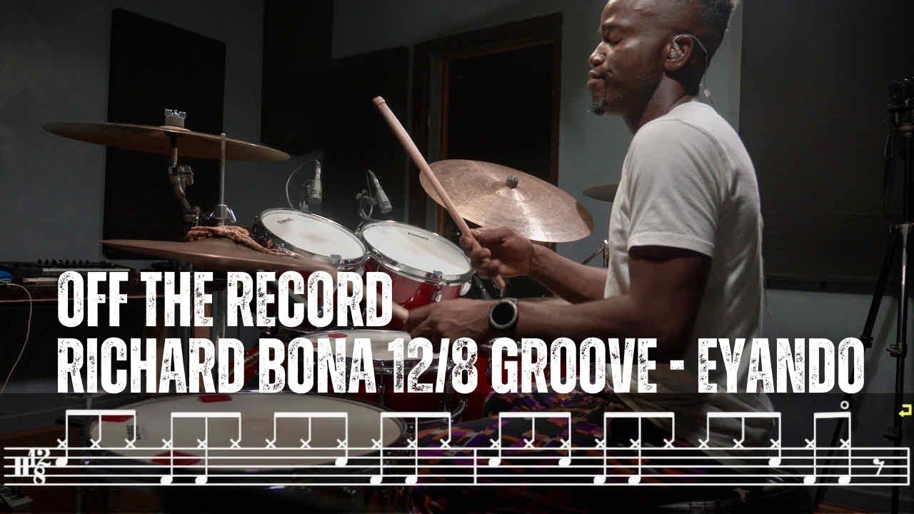 Drum Lesson: How To Play Richard Bona's Eyando Drum Groove (Off The Record)