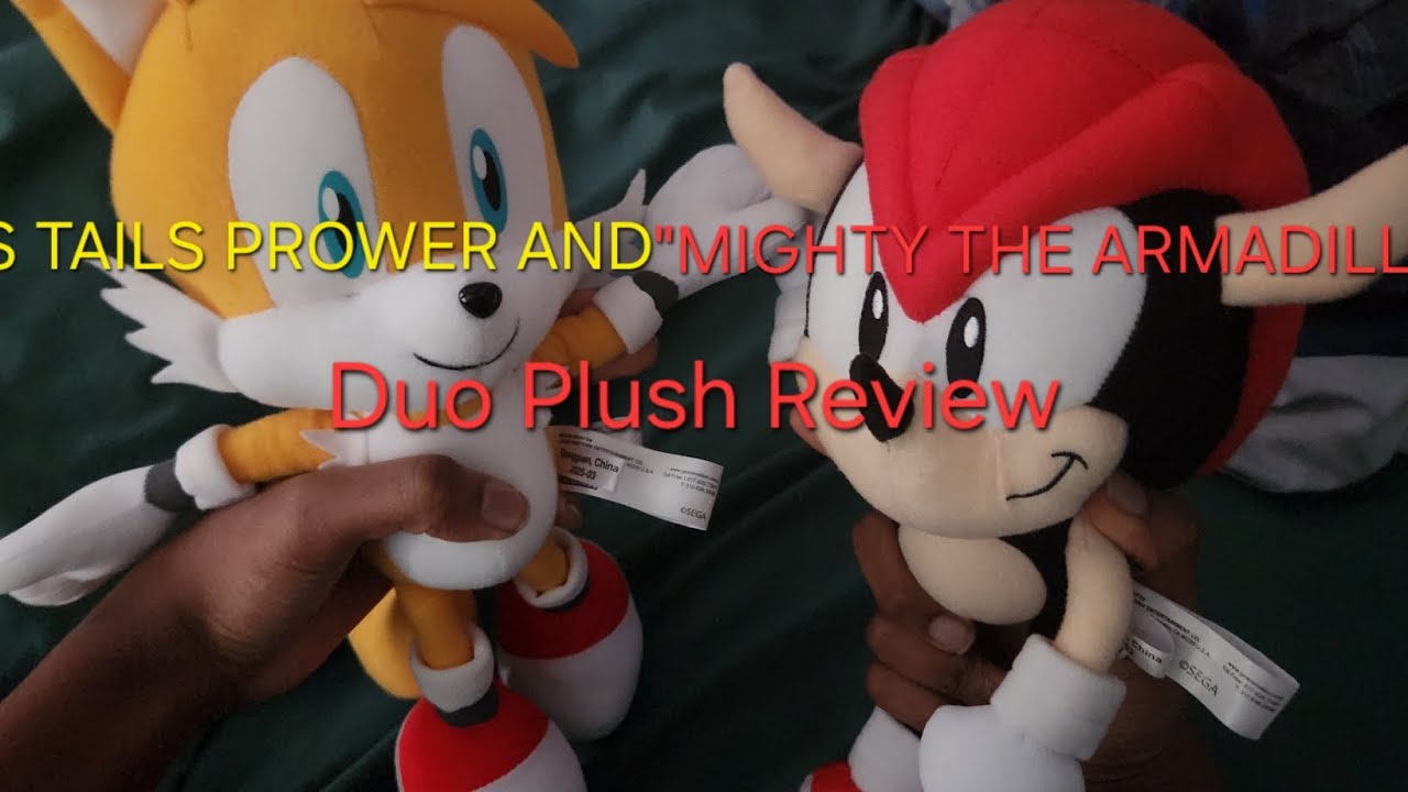 Miles Tails Prower and Mighty arrive to our collection!