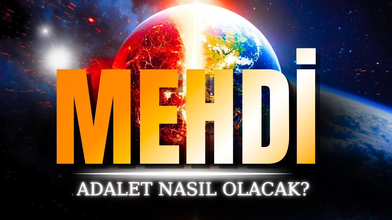 HZ MEHDİ Geldiğinde ADALET Nasıl Olacak? | Hadislerde Geçen 7 Gerçek
