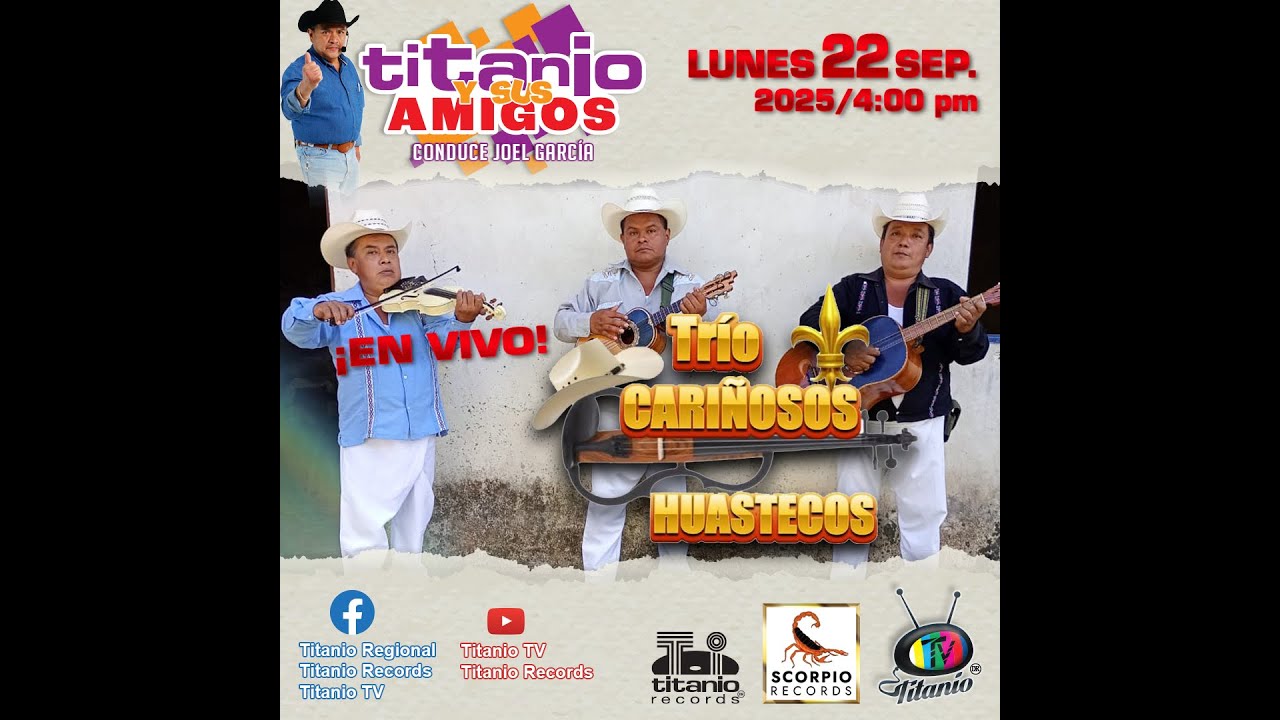 Trío Cariñosos Huastecos en Titanio Y Sus Amigos