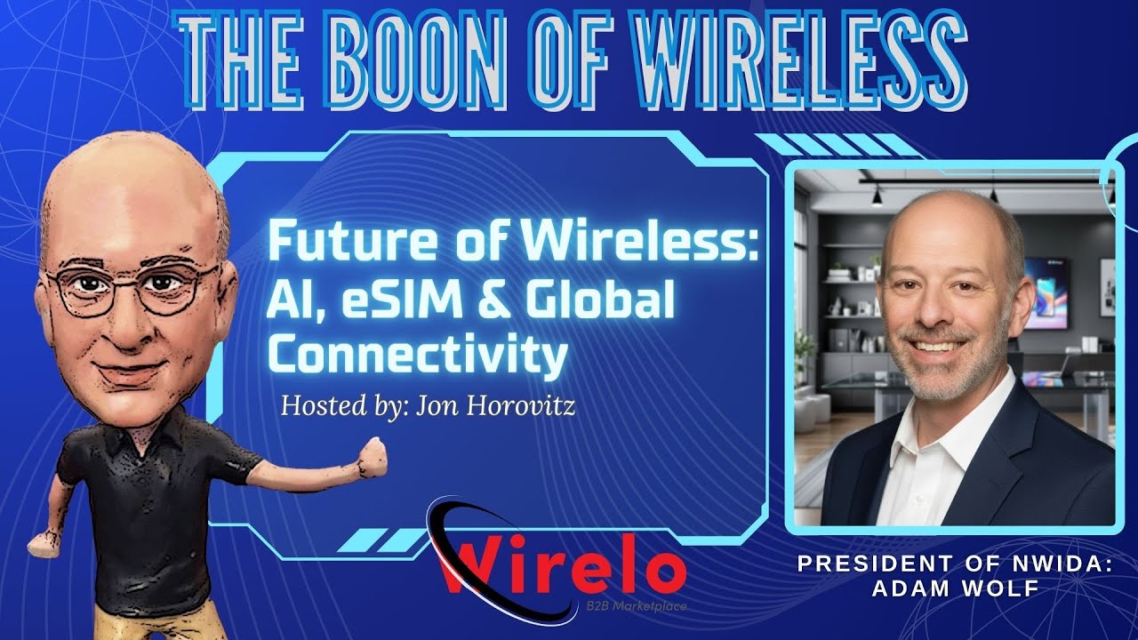 Future of Wireless: AI, eSIM & Global Connectivity with Adam Wolf