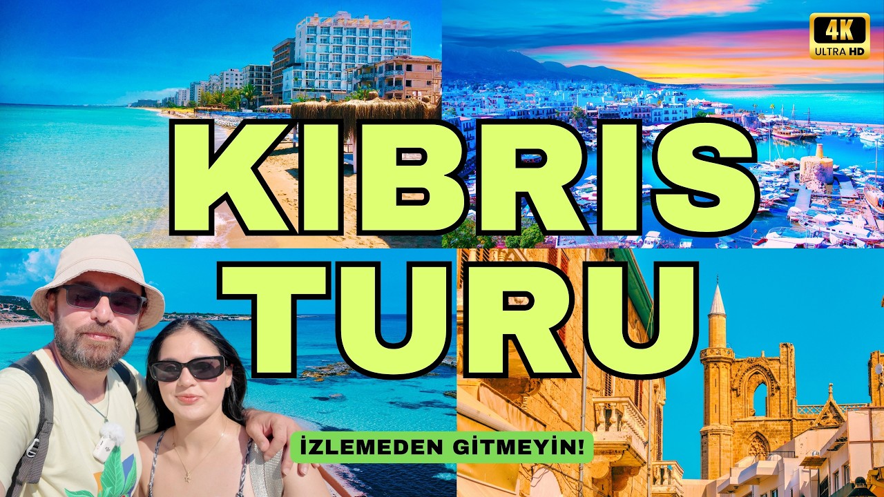 KIBRIS TURU ⎮ İzlemeden Gitmeyin! ⎮ 2025 #kıbrıs #kktc #kibris #cyprus