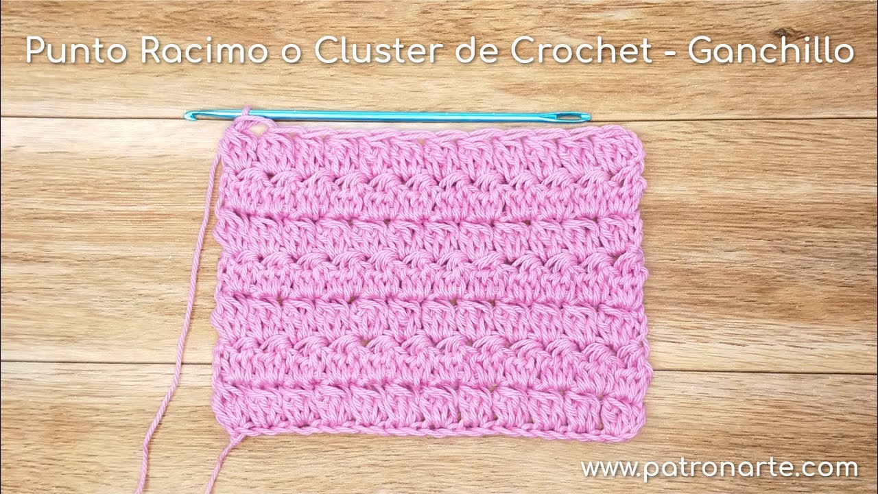 Punto Racimo o Cluster de Crochet - Ganchillo Paso a Paso | Aumentos y Disminuciones Incluidos