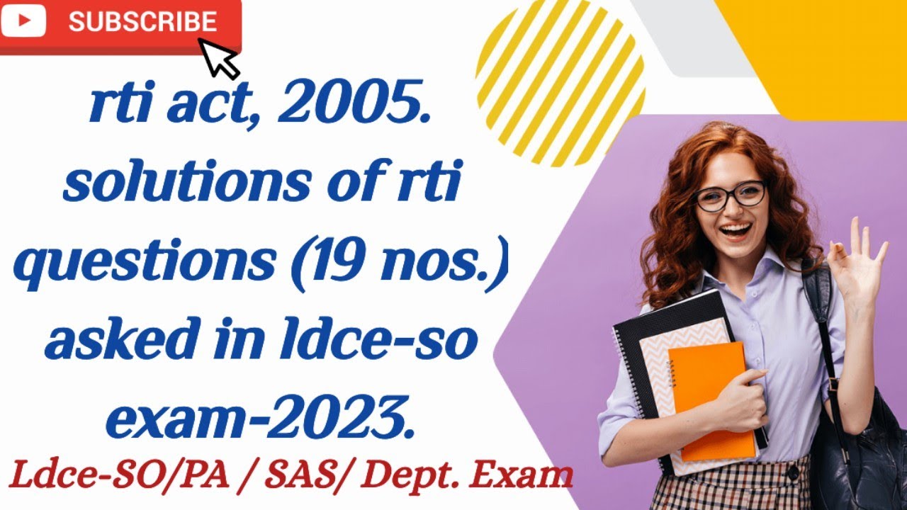 RTI ACT 2005. Previous Year Questions Ldce-SO Exam-2023.