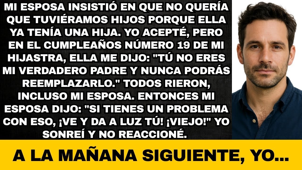 Mi hijastra dijo que yo no era su verdadero padre. Todos rieron, incluso mi esposa. Entonces yo