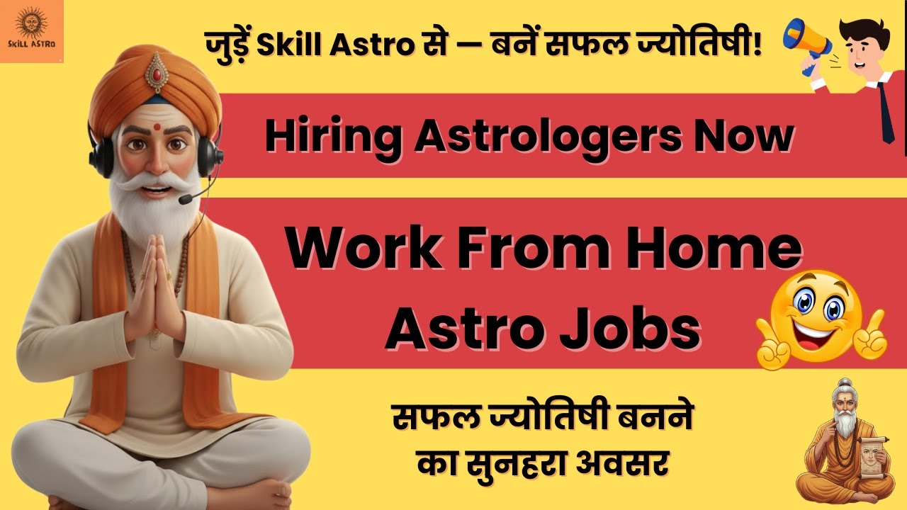 Skill Astro Job Update  | Daily Astrology Job Alerts | Work From Home Astrology Jobs