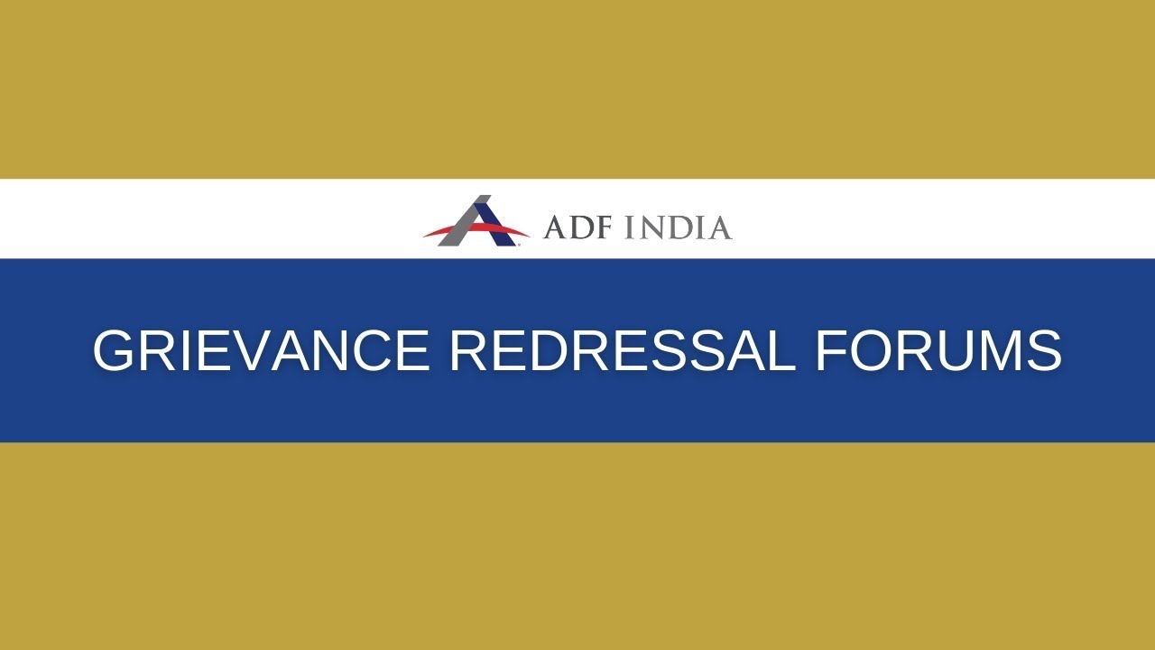 Grievance Redressals Forums