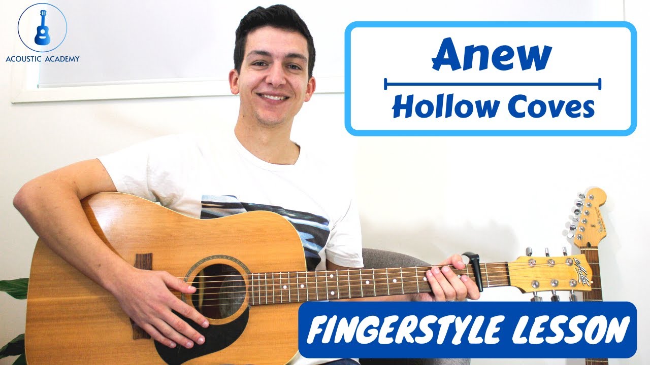 Anew (Hollow Coves) Fingerstyle Guitar Tutorial // Guitar Lesson