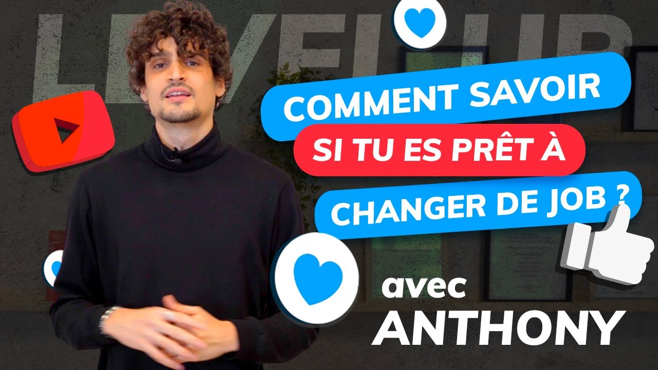 LEVEL UP - Comment savoir si tu es prêt à changer de job ?