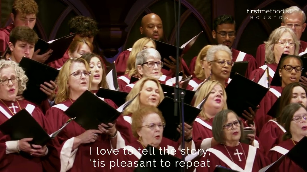 I Love To Tell the Story; FUMC Houston, 6/25/2023