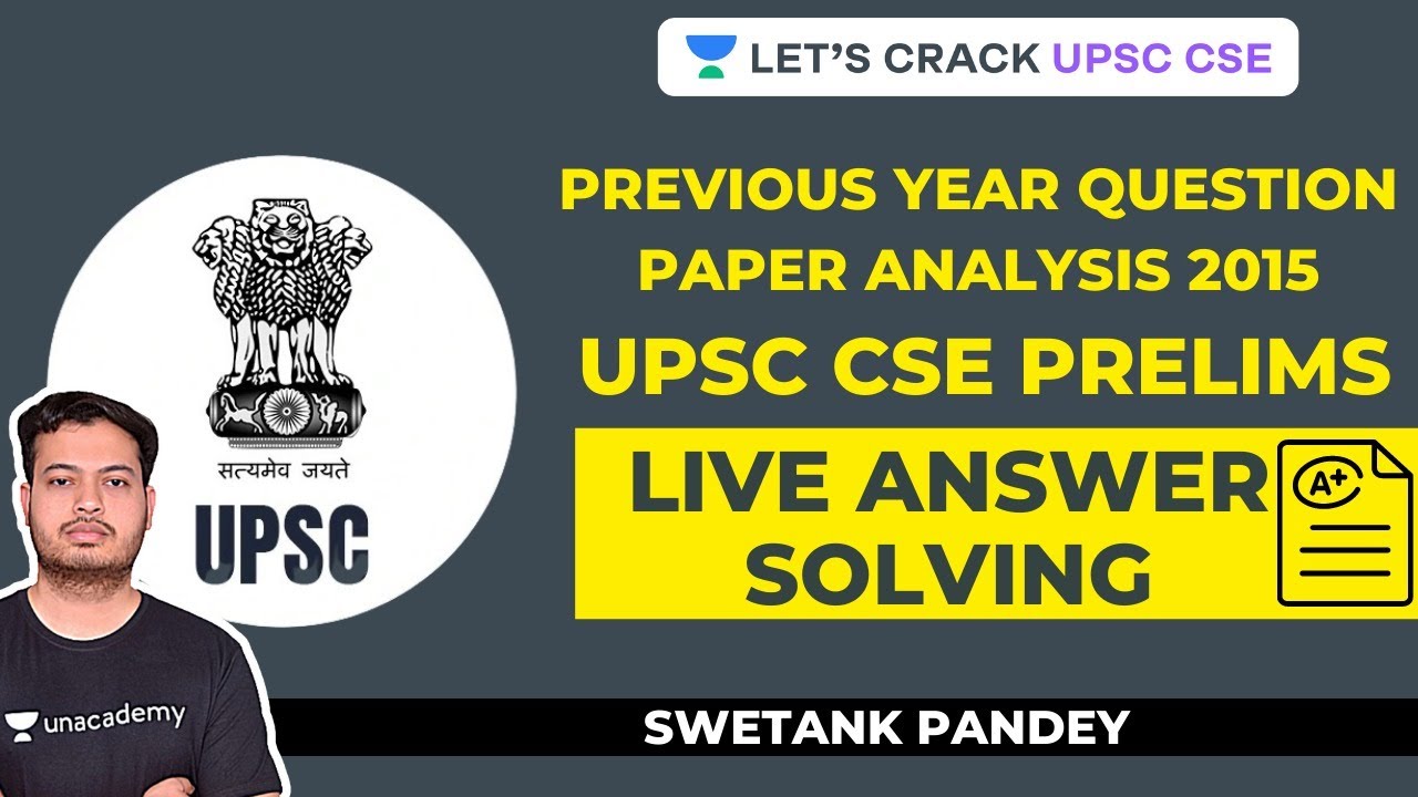 L5: Live Answer Solving | Previous Year Question Paper Analysis 2015 | Crack UPSC CSE/IAS 2020