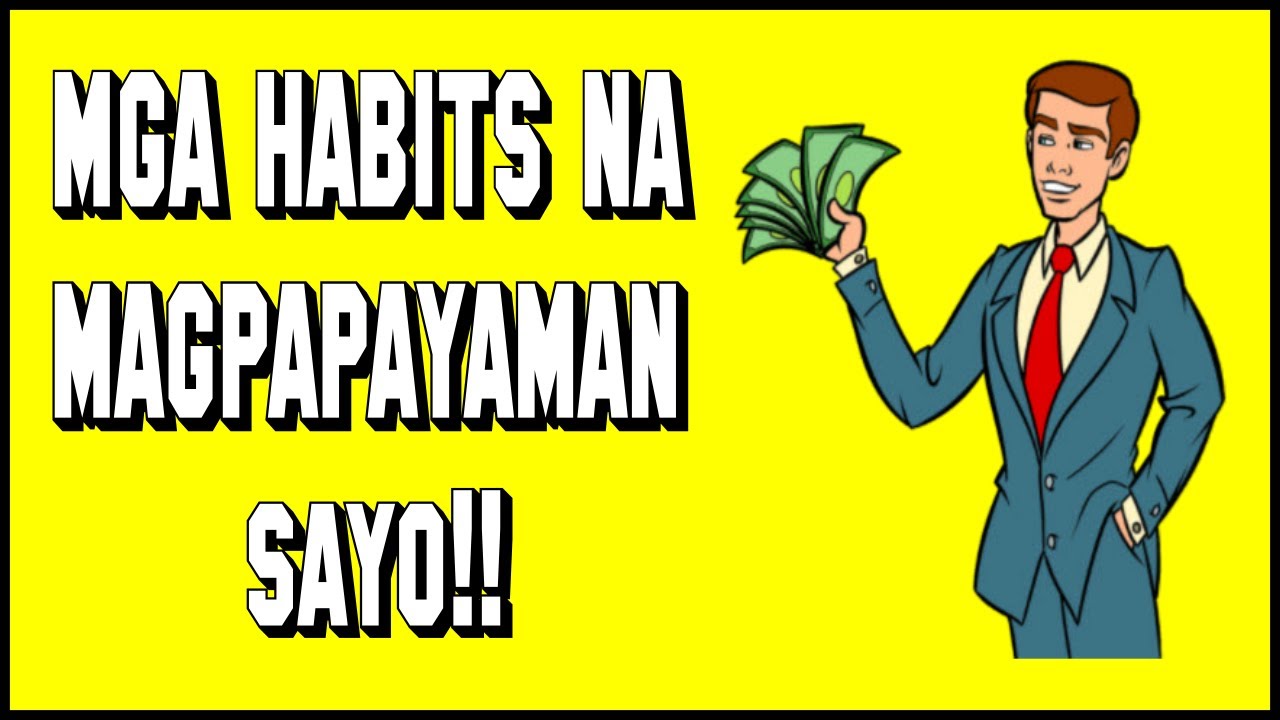12 Habits ng mga Milyonaryo (Mga habits para Yumaman)