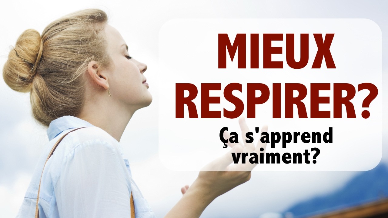 Mieux respirer, ça s’apprend vraiment ?
