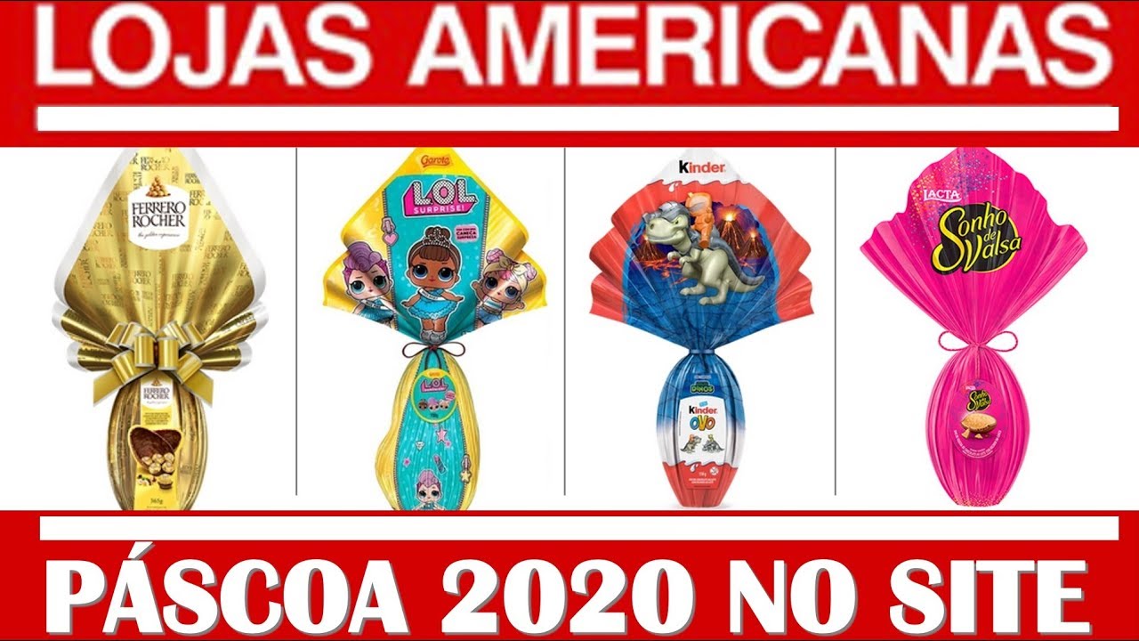 QUANTO CUSTAM OS OVOS DE P&Aacute;SCOA? SITE LOJAS AMERICANAS | P&Aacute;SCOA 2020