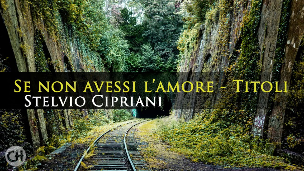 Se non Avessi l'Amore ● Main Title ● Stelvio Cipriani (High Quality Audio)