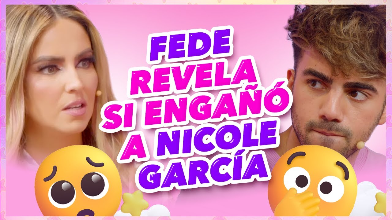 Fede nos confiesa si engañó a Nicole García